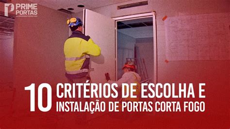 10 Critérios Para Instalação De Portas Corta Fogo