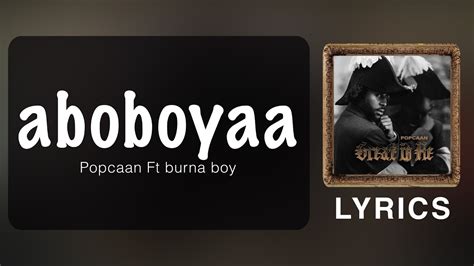 Popcaan Ft Burna Boy Aboboyaa Official Lyrics YouTube