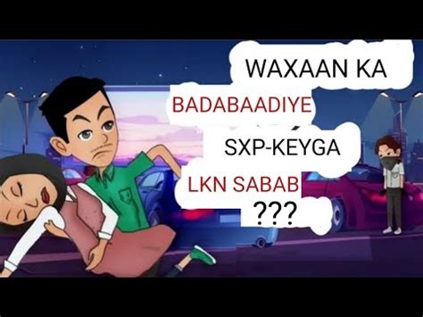 Qiso Cusub Waxaan Badabaadiye Gabar Maskiin Ah Lkn Aniga Maxaa Iga