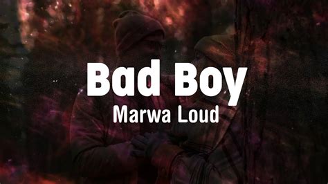 Bad Boy - Marwa Loud (Lyrics) - YouTube