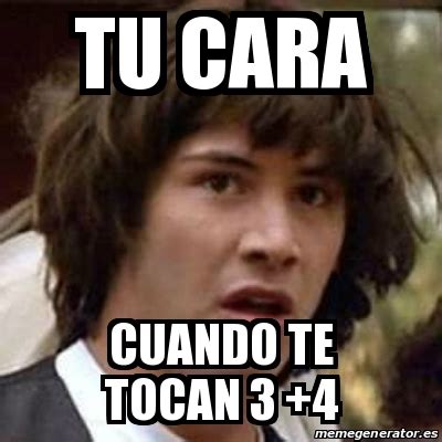 Meme Keanu Reeves Tu Cara Cuando Te Tocan 3 4 25157721