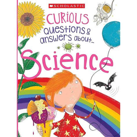 Scholastic – Curious Questions & Answers About… Science Book – Tates