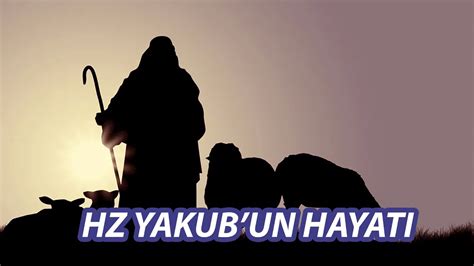 Hz Yakub Peygamber N Hayati Brahim Zeren Youtube