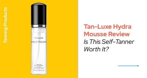 Tan Luxe Hydra Mousse Review Is This Self Tanner Worth It