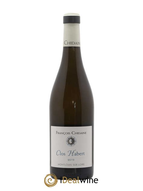 Acheter Montlouis Sur Loire Clos Habert Fran Ois Chidaine Lot