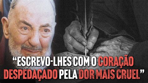 Carta Do Santo Padre Pio Aos Pais Sobre O Luto Cortes Programa Padre