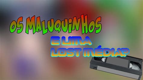 Os Maluquinhos E Uma Lost Média YouTube