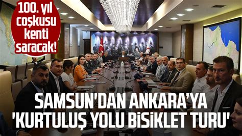 100 yıl coşkusu kenti saracak Samsun dan Ankaraya Kurtuluş Yolu