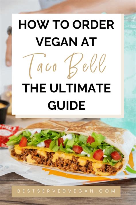 How To Order Vegan At Taco Bell Best Served Vegan