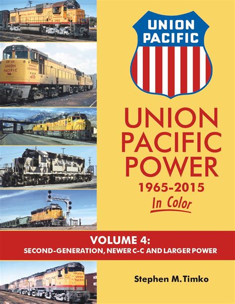 Union Pacific Power In Color Volume 4 Morning Sun Books