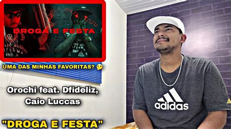 Orochi DROGA E FESTA Feat Dfideliz Caio Luccas Prod RUNX TkN