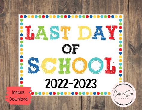 Last Day Of School 2023 2024 Printable Last Day Of School Etsy Uk