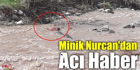 Minik Nurcan dan Acı Haber