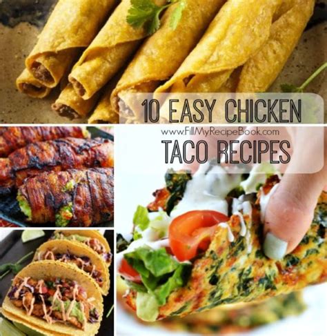 10 Easy Chicken Taco Recipes Fill My Recipe Book