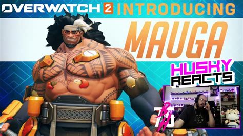 Mauga New Hero Gameplay Trailer Overwatch Husky Reacts Youtube