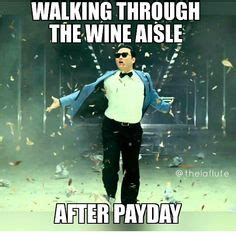 Wine Pay Day Friday Quotes Humor Friday Quotes Funny Workout Humor