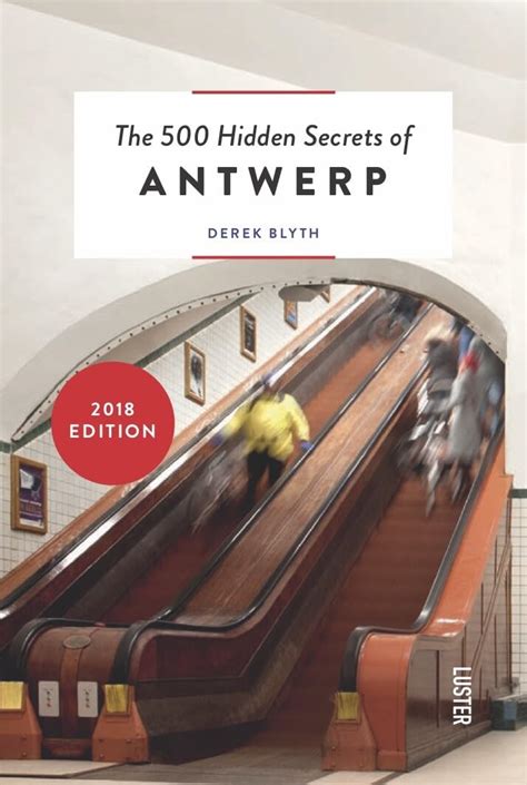 The 500 hidden secrets of Antwerp Derek Blyth Amazon de Bücher