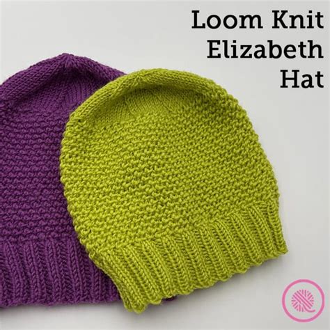 Stitched With Love Introducing The Loom Knit Elizabeth Hat Goodknit