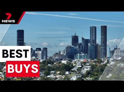 The Brisbane Suburbs That Offer The Best Bang For Your Buck 7NEWS