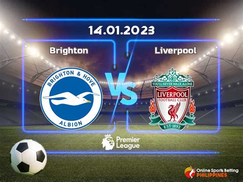 Brighton Vs Liverpool Prediction Online Sports Betting Philippines