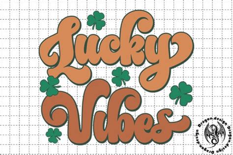 St Patrick Day Lucky Vibes Svg Graphic By Dragon Design · Creative Fabrica