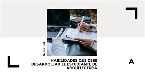 Habilidades Que Debe Desarrollar El Estudiante De Arquitectura Hot