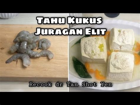 MPASI Tahu Kukus Isi Udang Recook Dr Tan Shot Yen YouTube