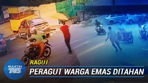 Ragut Suspek Ragut Beg Warga Emas Ditahan Youtube