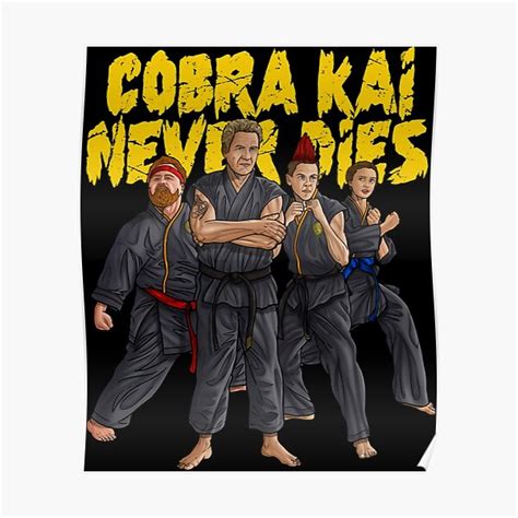 Cobra Kai Warrior Cobra Kai Never Dies Poster For Sale By Marycaro