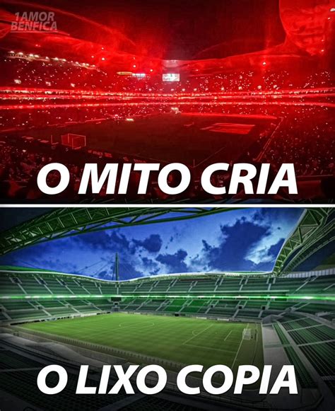 Primeiro Amor Benfica On Twitter Muito Eles Tentam Ser Benfica N O