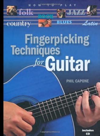 Fingerpicking Techniques For Guitar How To Play Country Latin Folk