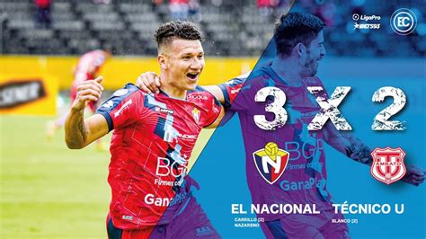 EL NACIONAL VS TÉCNICO UNIVERSITARIO EN VIVO LIGA PRO FECHA 2