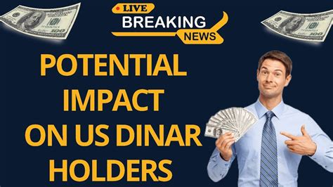 Iraqi Dinar Potential Impact On Us Dinar Holders Iraqi Dinar News