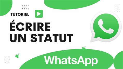 Comment Crire Un Statut Sur Whatsapp Youtube