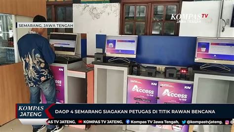 PT KAI DAOP 4 Semarang Siagakan Petugas Di Titik Rawan Bencana Video