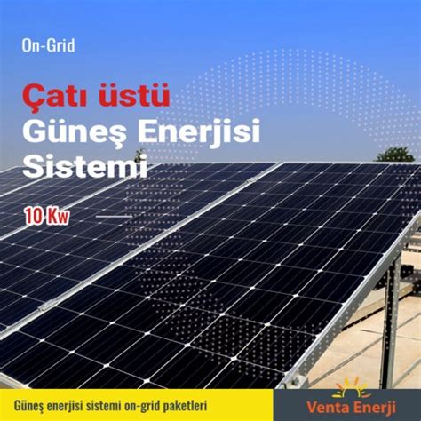 On Grid Kw G Ne Enerjisi Sistemi At St Elektrik Retimi