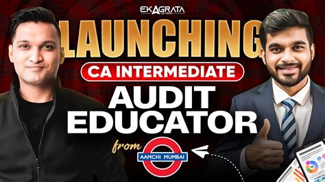 Launching CA Intermediate Audit Teacher From Aamchi Mumbai YouTube