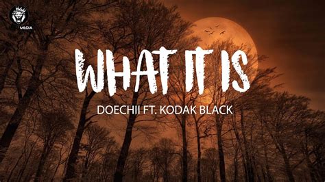 Doechii What It Is Lyrics Ft Kodak Black Youtube