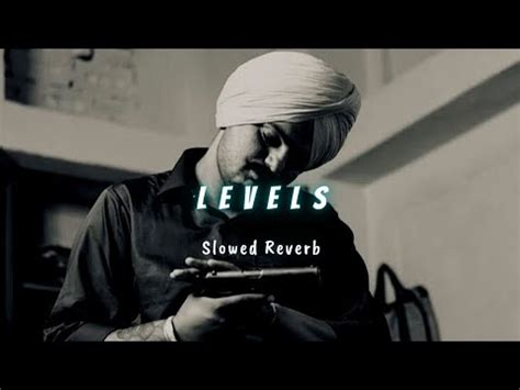 Levels Slowed Reverb Sidhu Moose Wala Youtube