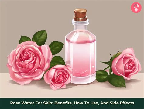 Rose Water For Skin Benefits How To Use And Side Effects