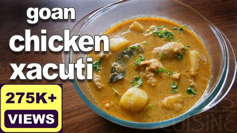 Goan Xacuti Recipe Goan Chicken Xacuti Konkani Coconut Chicken