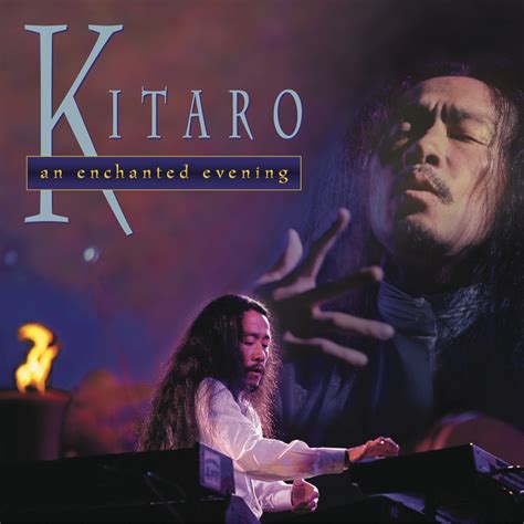 An Enchanted Evening | Kitaro