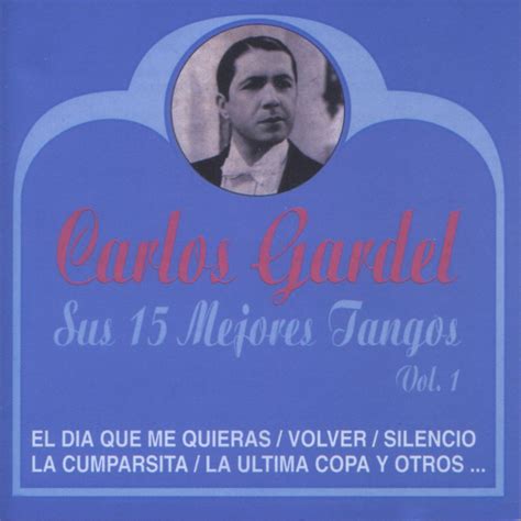 Sus Mejores Tangos Vol Lbum De Carlos Gardel En Apple Music