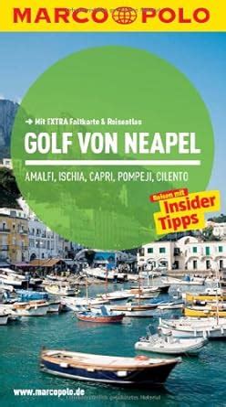 MARCO POLO Reiseführer Golf von Neapel Amalfi Ischia Capri Pompeji