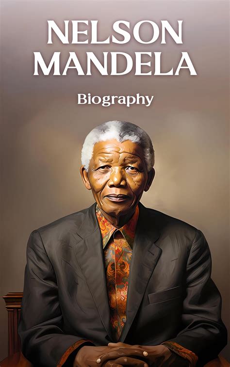 Nelson Mandela Humanitys Guiding Star Biography English Edition