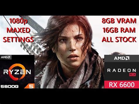 Rise Of The Tomb Raider Tested On Amd Ryzen G Rx Maxed