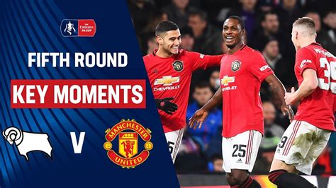 Derby County Vs Manchester United Key Moments Fifth Round