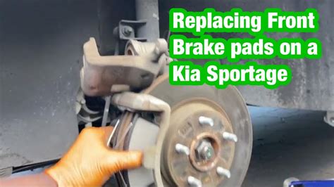 Kia Sportage Front Brake Pads Installation Youtube