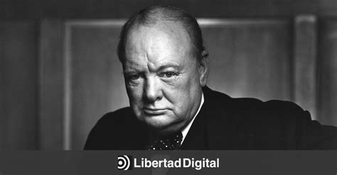 A Churchill ni tocarlo Elías Cohen Libertad Digital Cultura