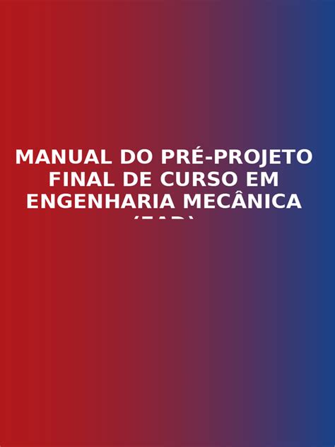 Engenharia Mecanica - Manual Ead de Pré-Projeto Final de Curso em ...